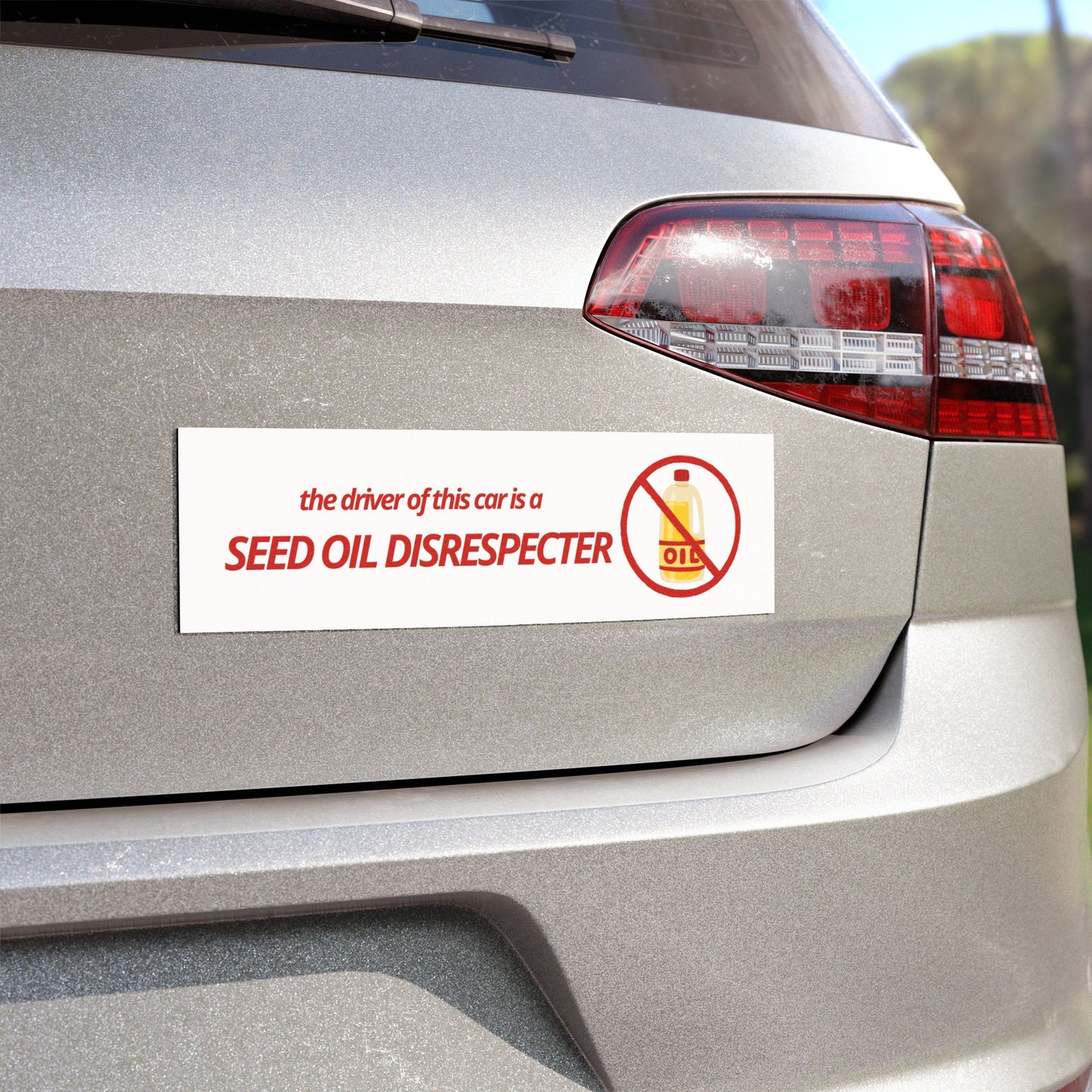 Seed Oil Disrespecter Car Magnet - Funny Automotive Decor for Health Enthusiasts
