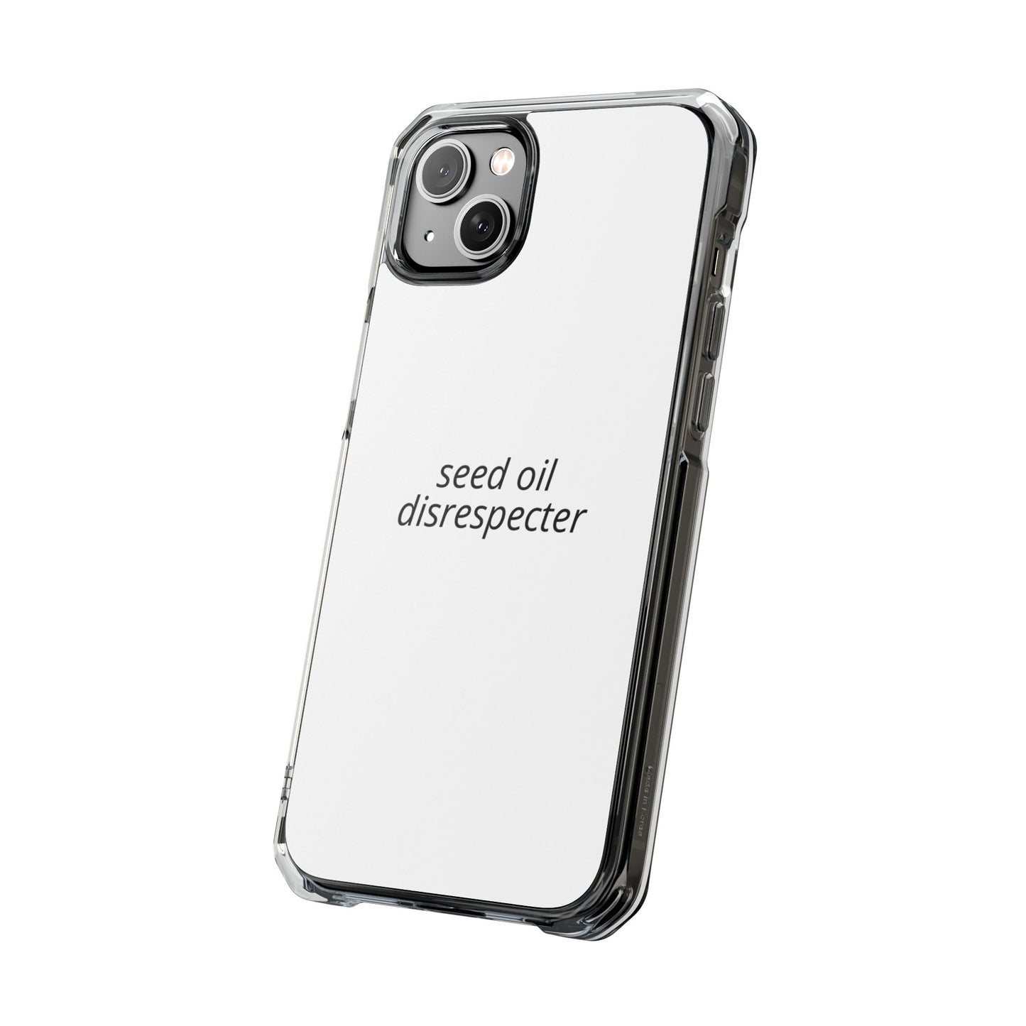 Seed Oil Disrespecter - Impact Phone Case