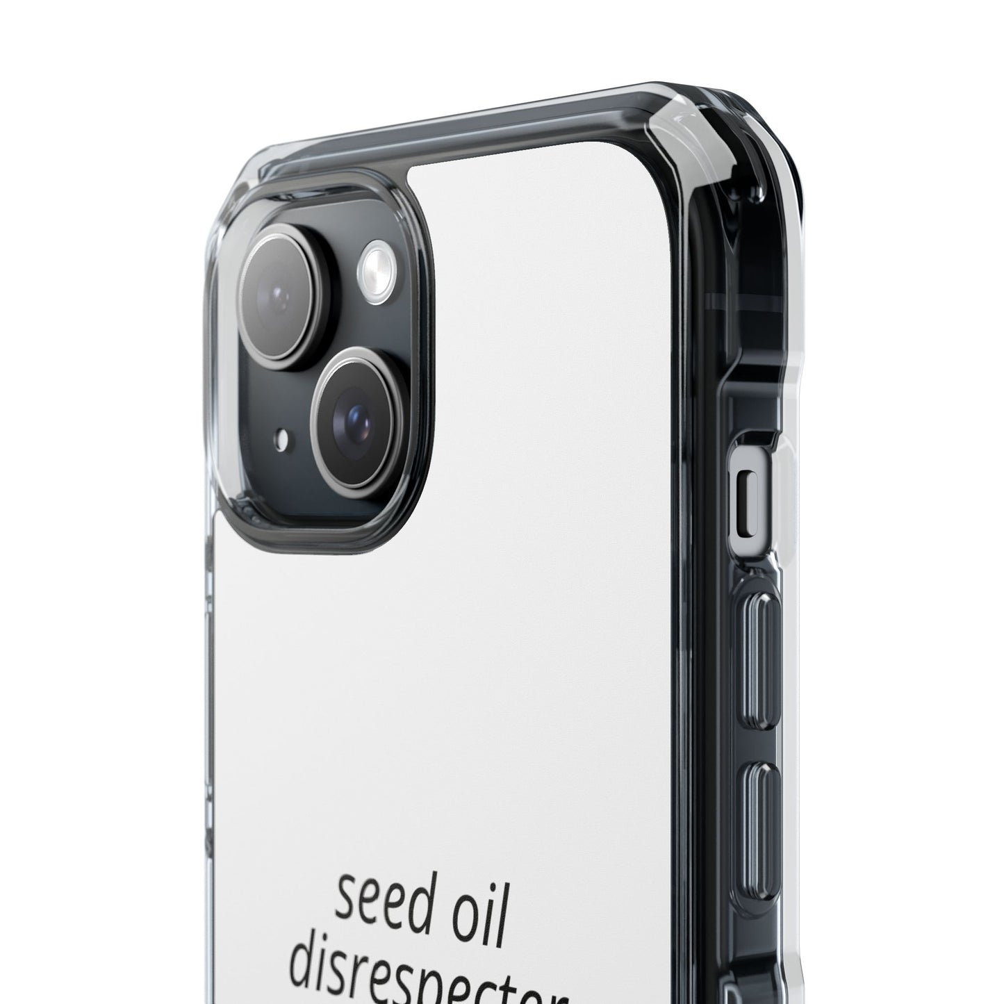 Seed Oil Disrespecter - Impact Phone Case