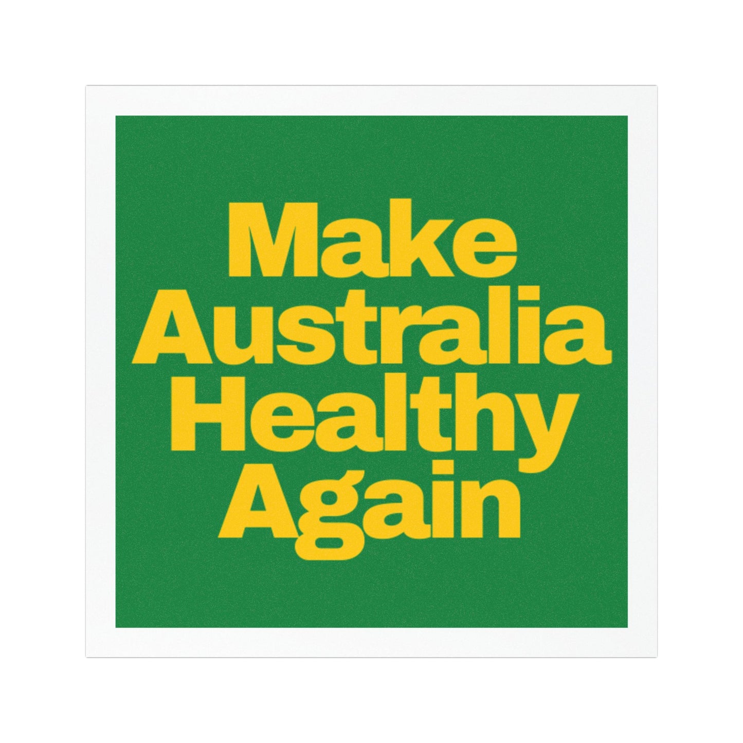 Make Australia Healthy Again Car Magnet - Vehicle Decor
