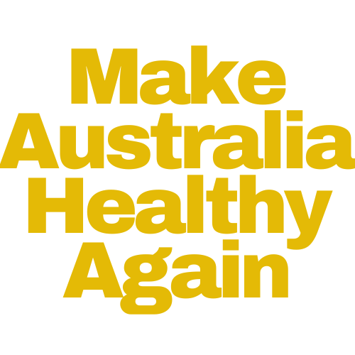 Make Australia Healthy Again
